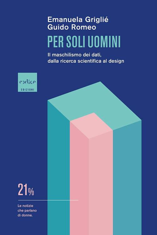 PER SOLI UOMINI di Emanuela Grigliè e Guido Romeo